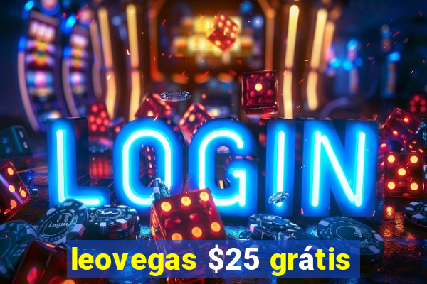 leovegas $25 grátis